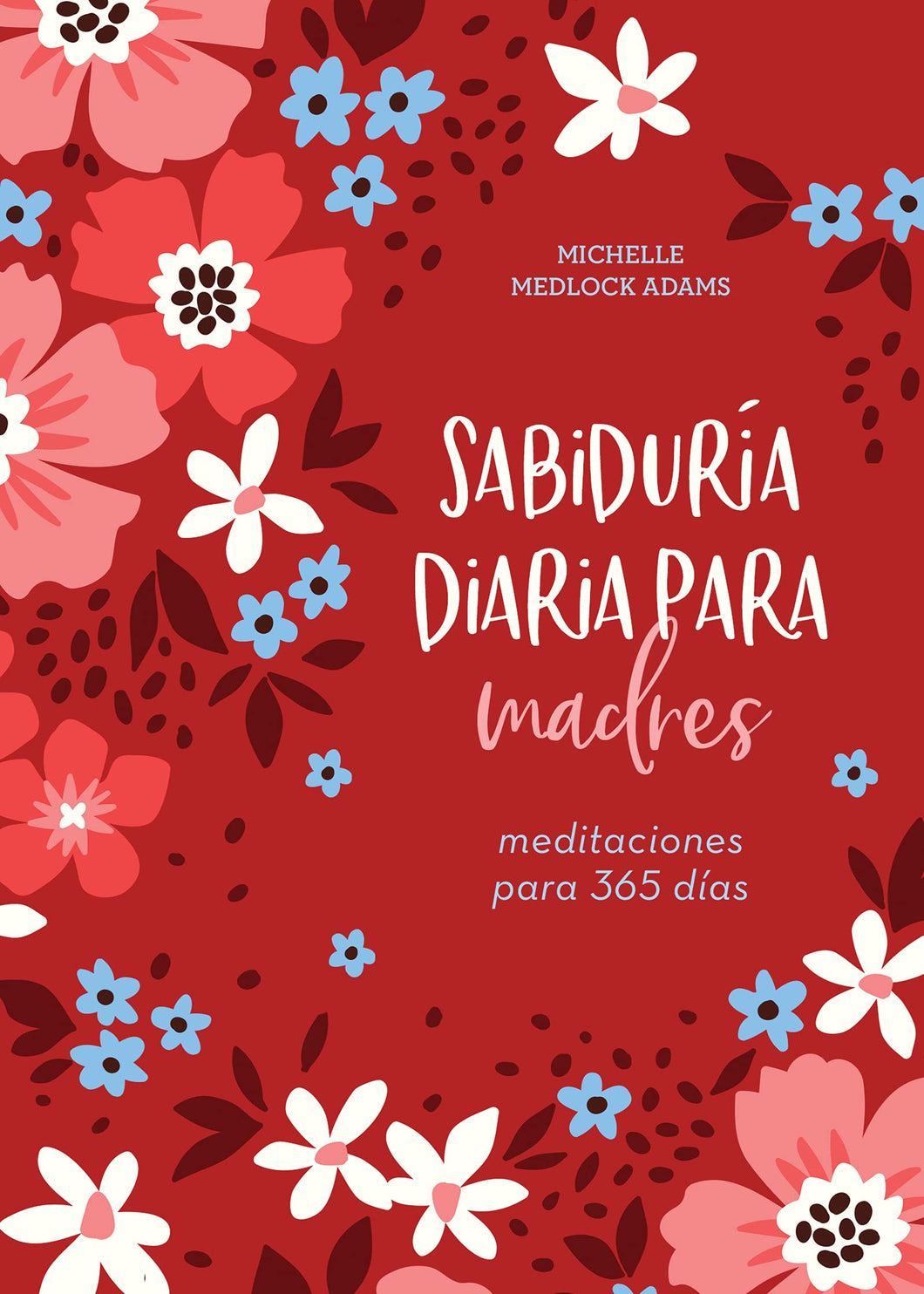 Sabiduria Diaria para Madres