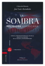 Cargar imagen en el visor de la galería, La Sombra Religiosa Americana
