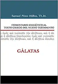 Comentario Exegetico al Texto Griego del Nuevo Testamento Galatas