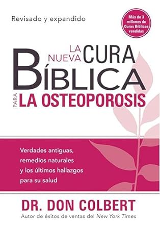 La Nueva Cura Bíblica para la Osteoporosis