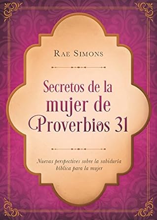 Secretos de la Mujer de Proverbios 31