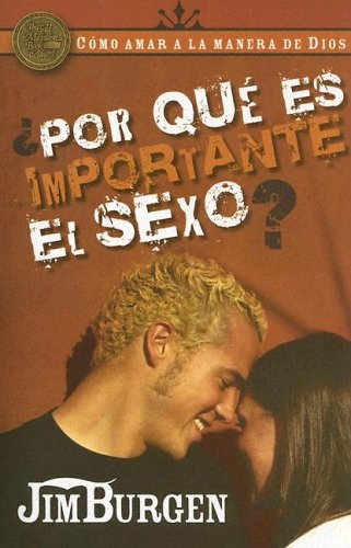 Por Qué es Importante el Sexo?