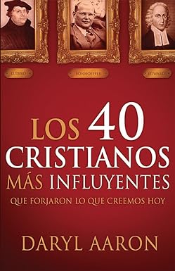 Los 40 Cristianos Más Influyentes