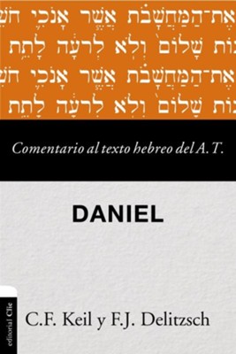 Comentario al Texto Hebreo del Antiguo Testamento Daniel