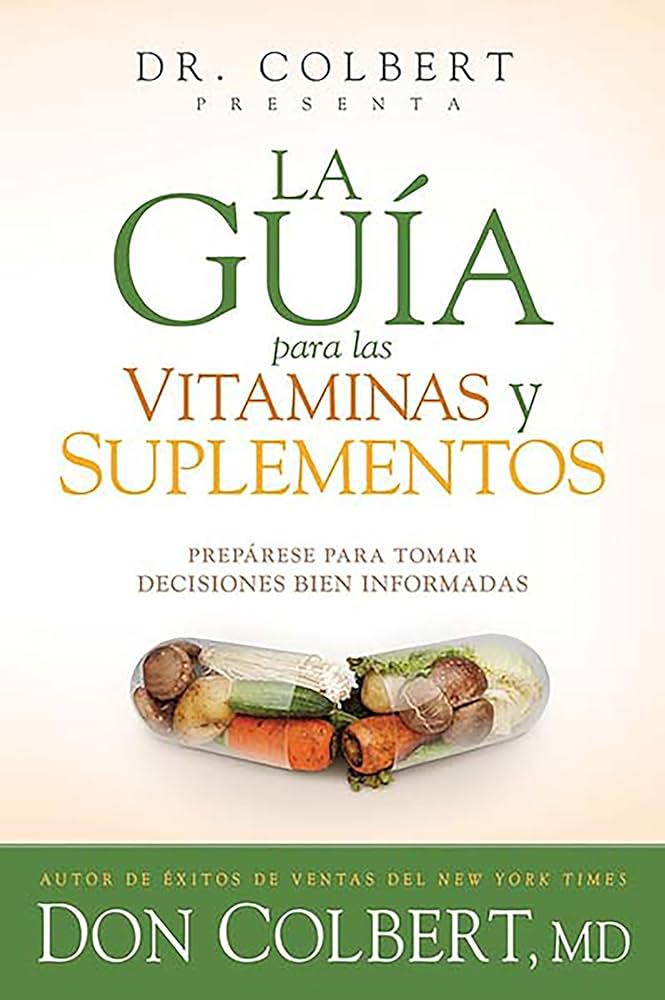 La Guía para las Vitaminas y Suplementos