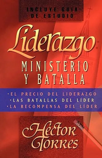 Liderazgo: Ministerio y Batalla