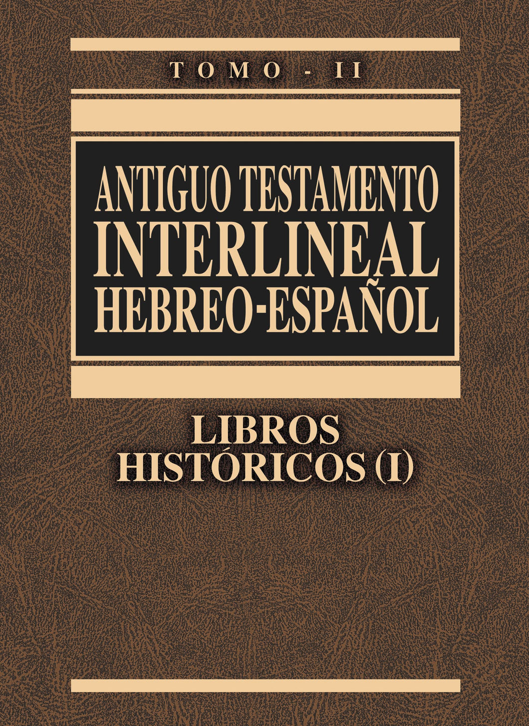 Antiguo Testamento Interlineal Hebreo Español Vol 2