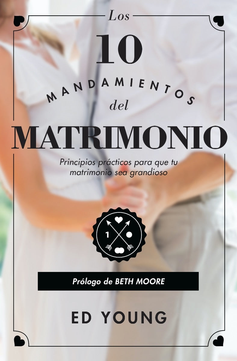 Los 10 Mandamientos del Matrimonio Versión Revisada