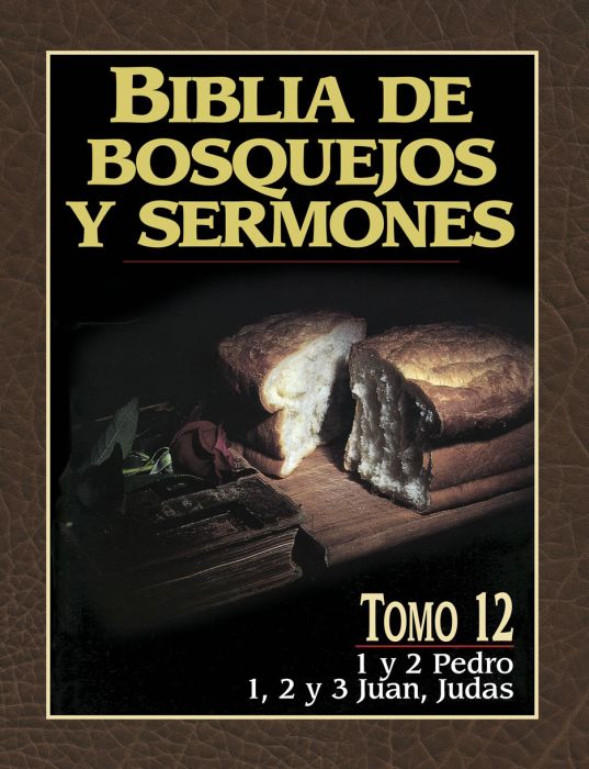 Biblia de Bosquejos y Sermones: Pedro, Juan, Judas