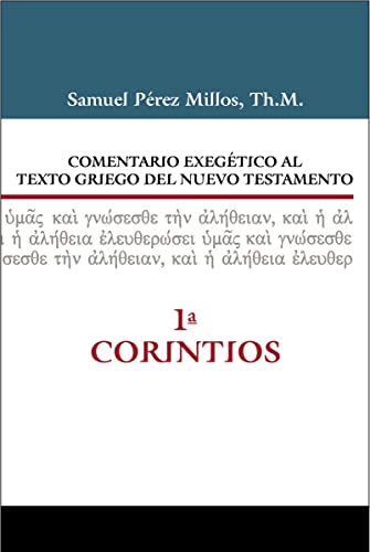 Comentario exegético al Texto Griego del NT: 1 Corintios