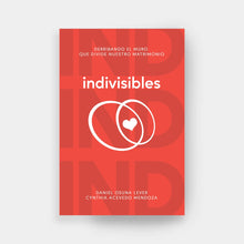 Cargar imagen en el visor de la galería, INDIVISIBLES - Derribando el Muro que Divide nuestro Matrimonio
