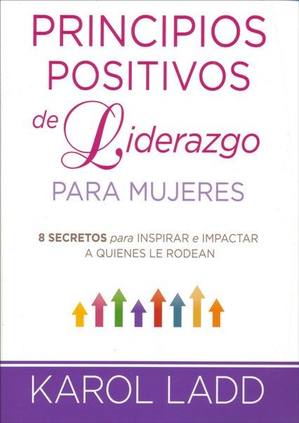 Principios Positivos de Liderazgo para Mujeres