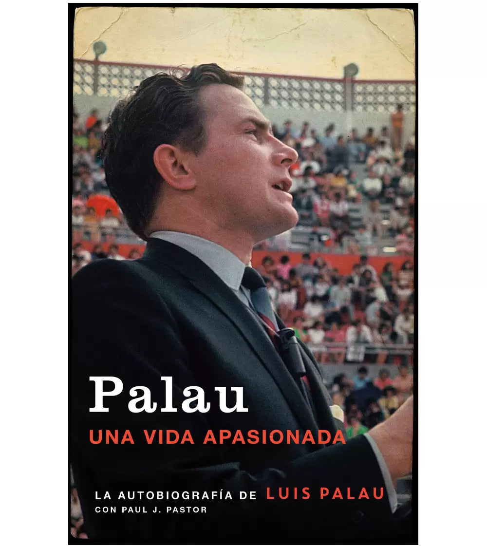 Palau: la Autobiografia de Luis Palau