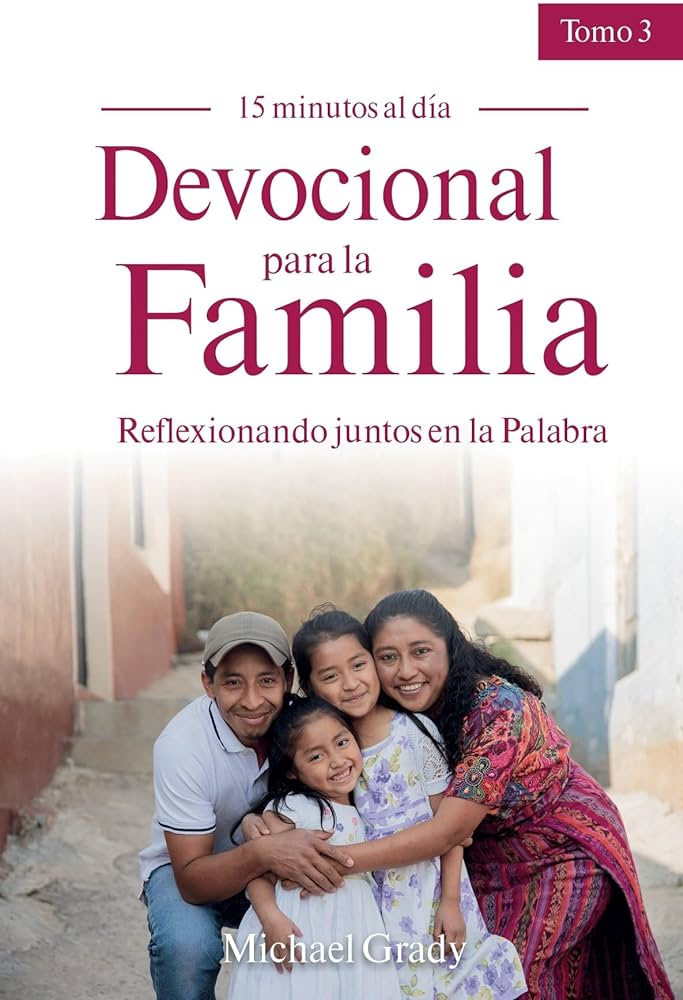 Devocional para la Familia – Tomo 3 – Reflexionando juntos en la Palabra