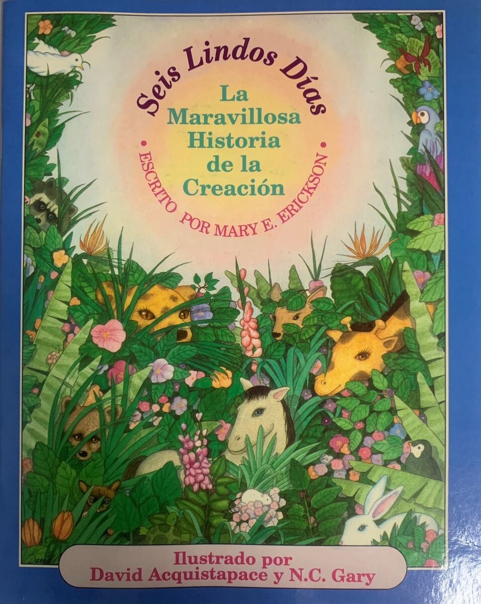 Seis Lindos Días - La Maravilla Historia de la Creación