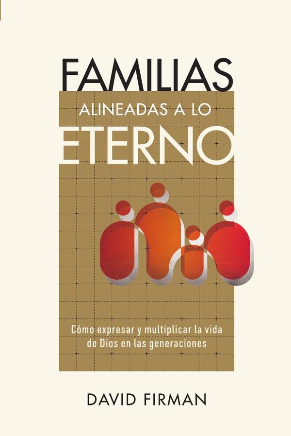 Familias Alineadas a lo Eterno - David Firman