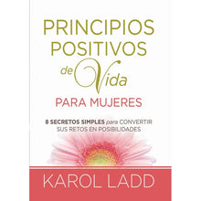 Cargar imagen en el visor de la galería, Principios Positivos de Vida para Mujeres
