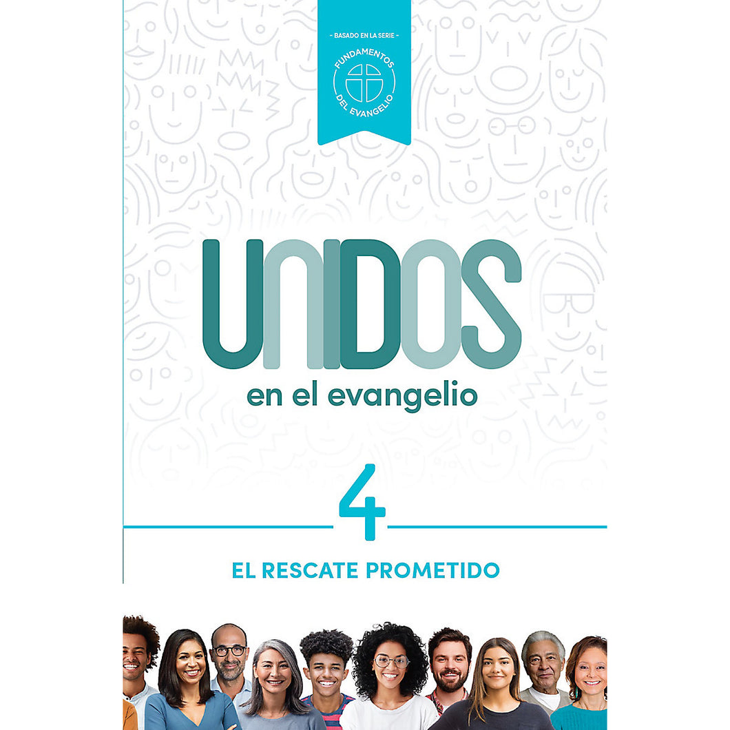 Unidos en el Evangelio Volumen 4