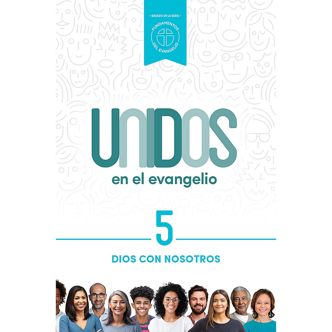 Unidos en el Evangelio Volumen 5