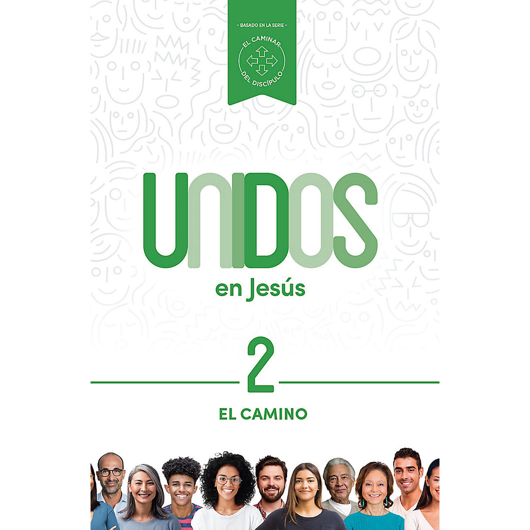 Unidos En Jesús Volumen 2: El Camino