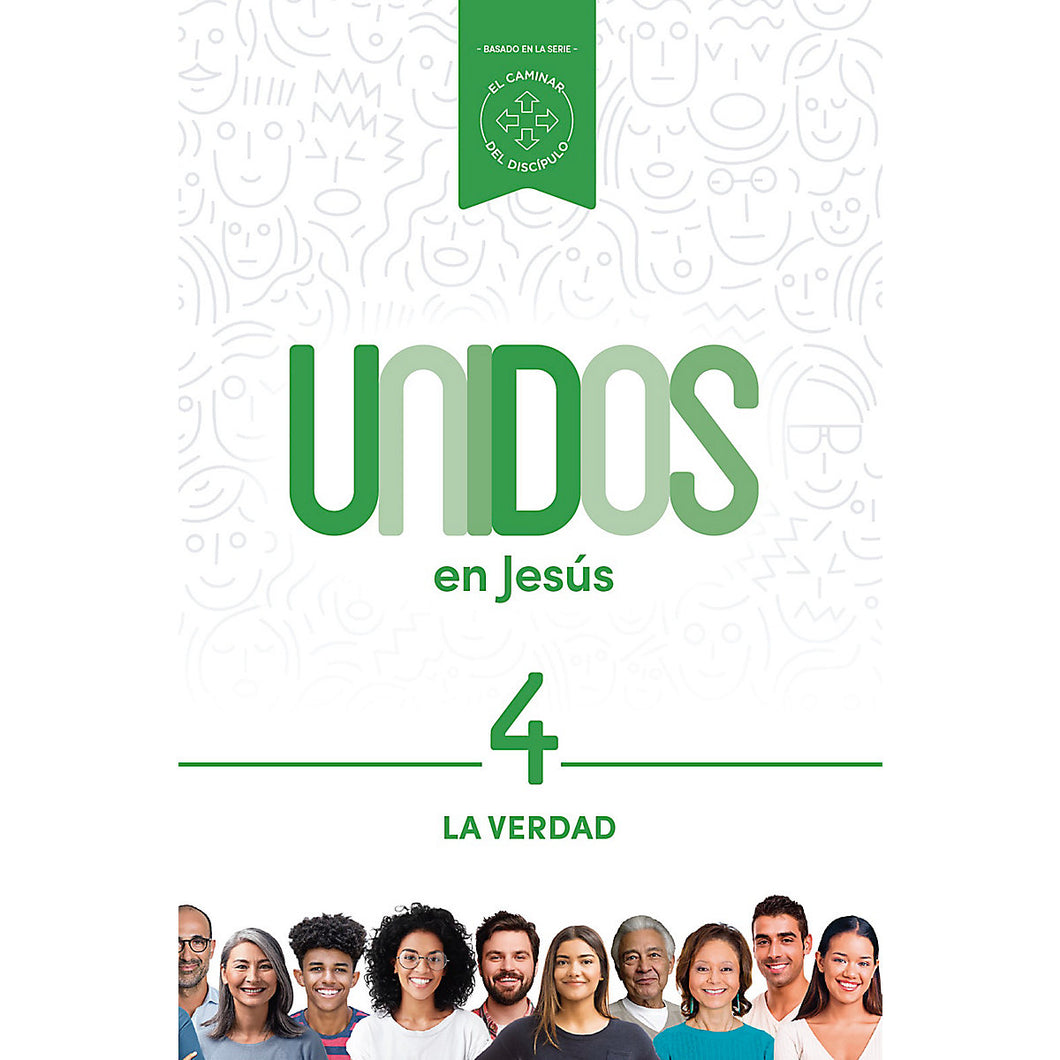 Unidos En Jesús Volumen 4: La Verdad