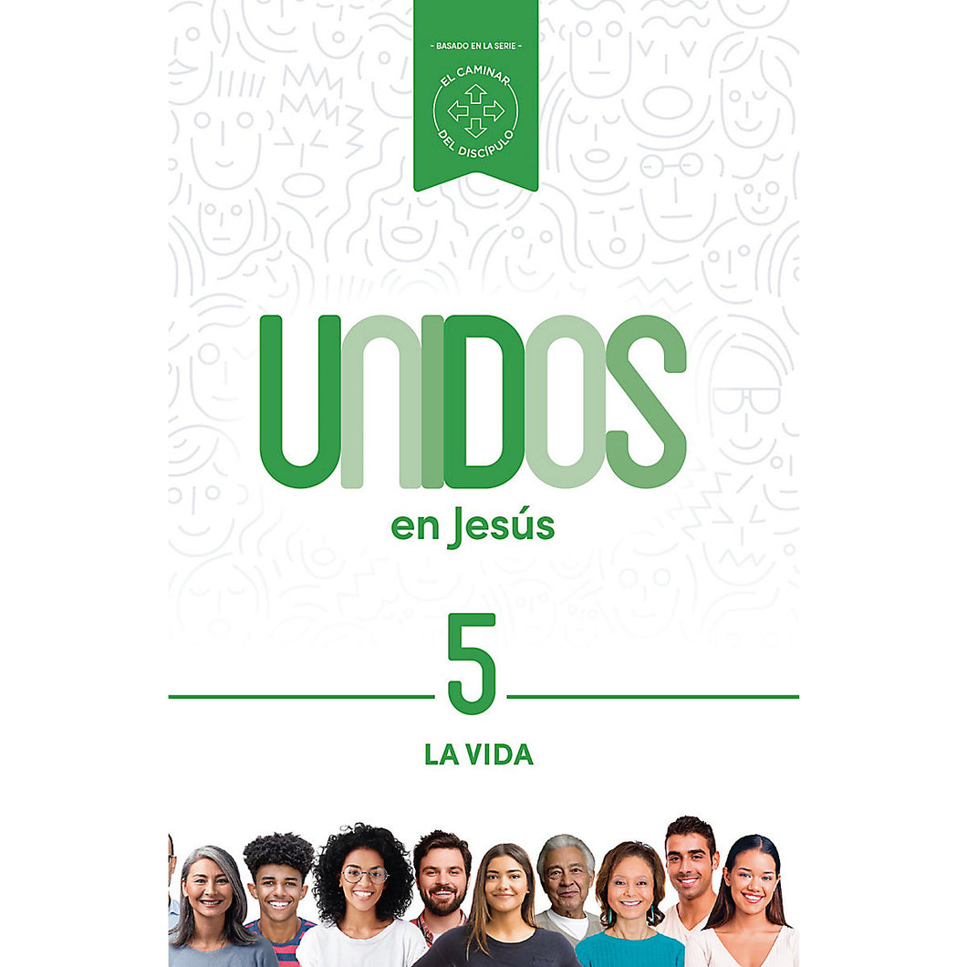 Unidos en Jesús Volumen 5: la Vida (Volume 5)