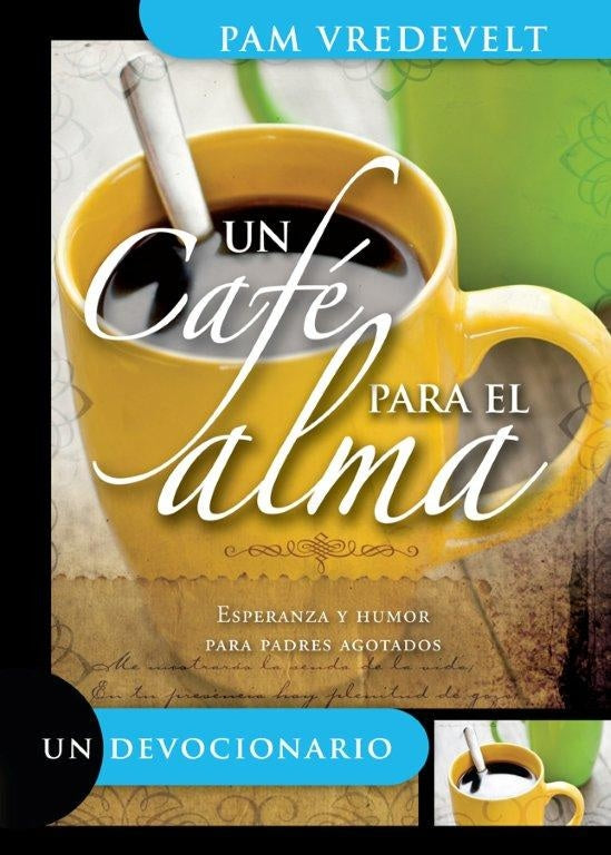 Un Cafe para el Alma