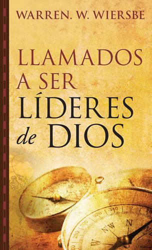 Llamados a Ser Lideres de Dios