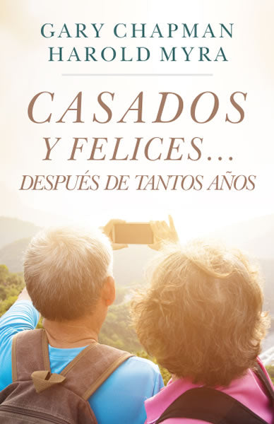 Casados y Felices. Después de Tantos Años