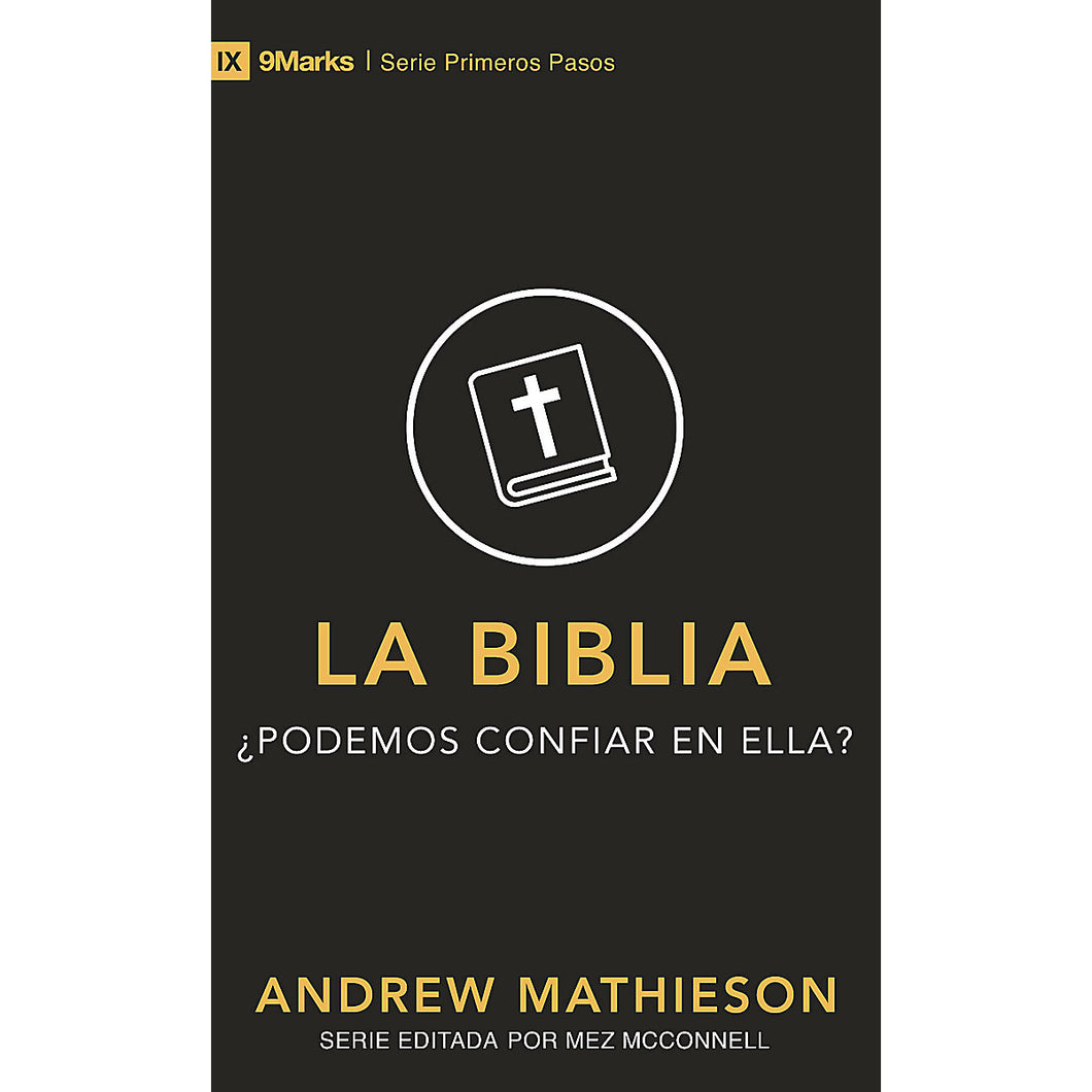 La Biblia: ¿Podemos Confiar En Ella?