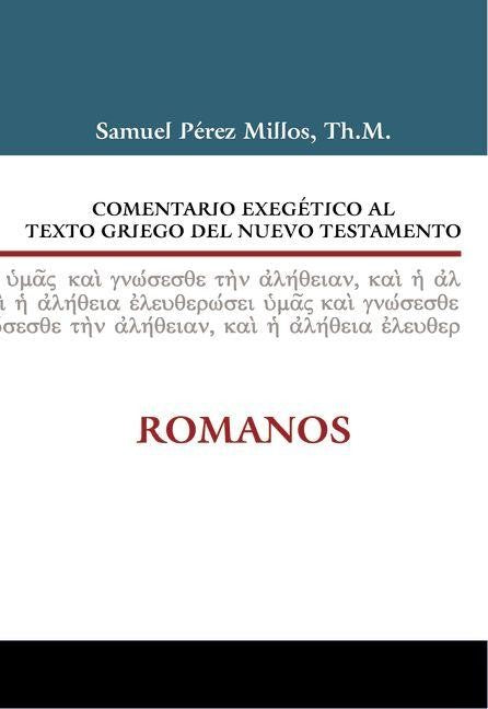 Comentario Exegetico al Texto Griego del Nuevo Testamento RoManos