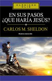 En Sus Pasos ¿Qué Haría Jesús?