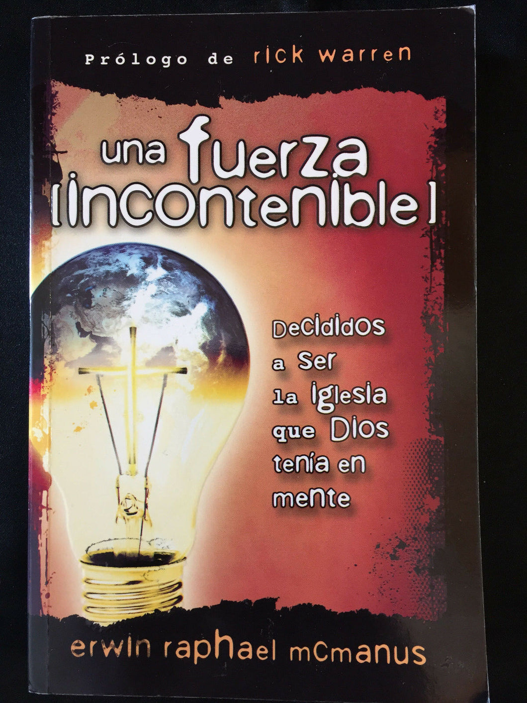 Una Fuerza Incontenible