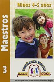 Ensenanza Bíblica para Todos Libro 3 Niños 4-5 Años Maestro