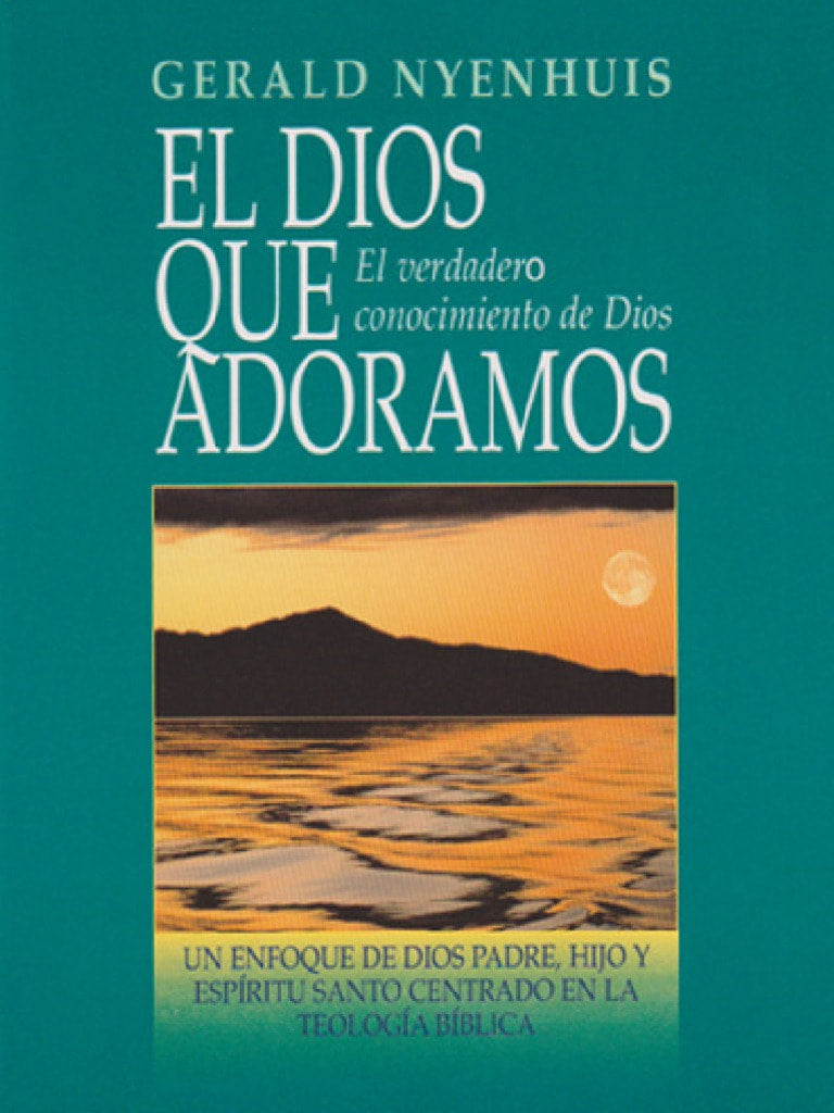 El Dios que Adoramos