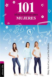 101 Ideas Creativas para Mujeres