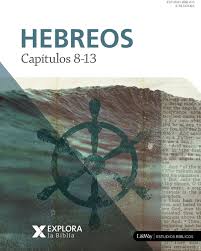 Explora la Biblia: Hebreos 8 13