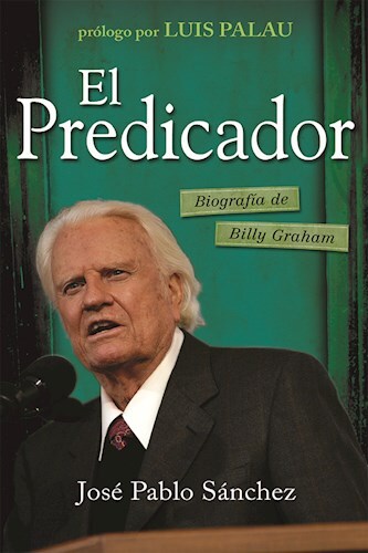 El Predicador: Biografía de Billy Graham