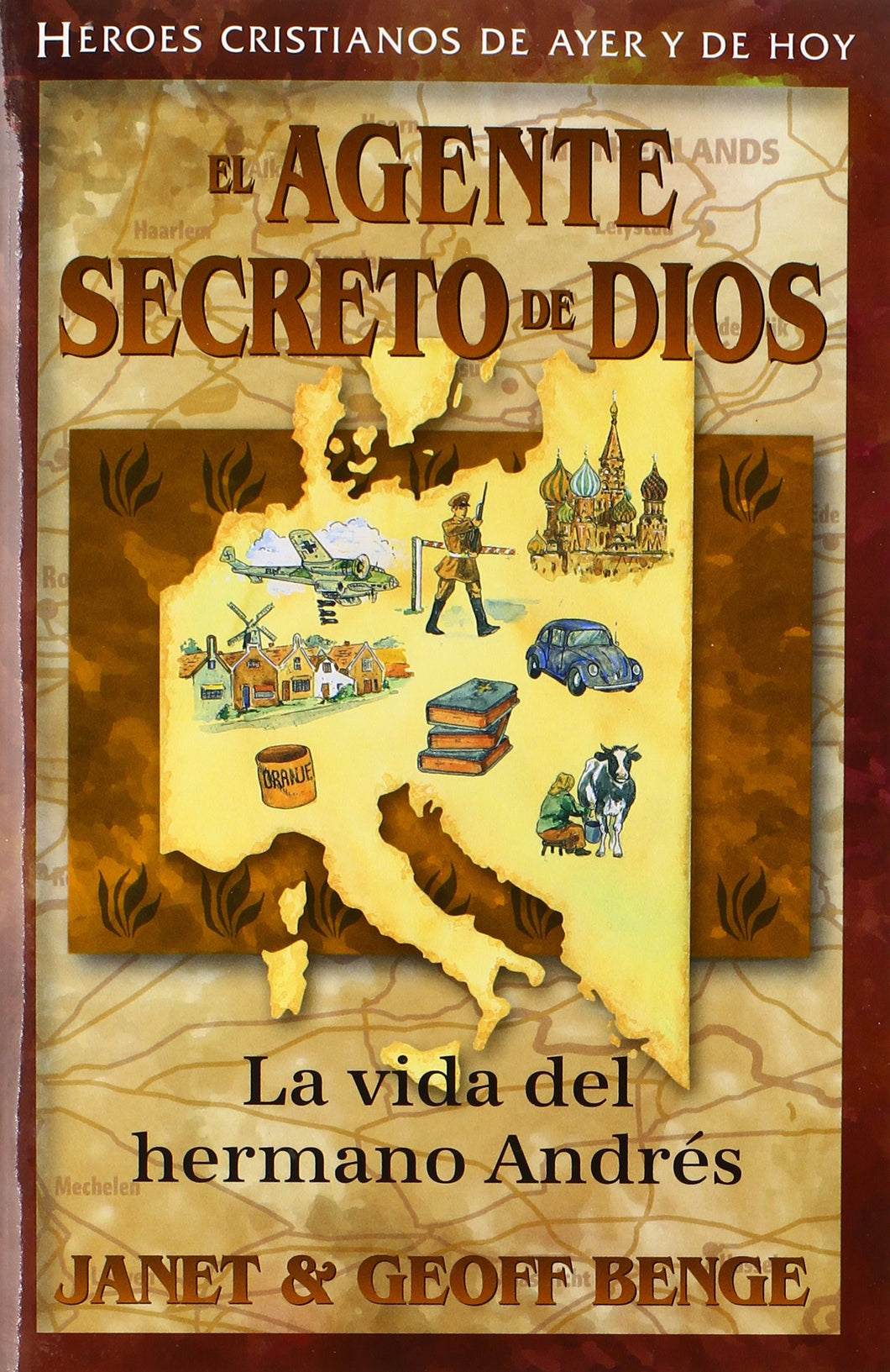 El Agente Secreto de Dios - La Vida del Hermano Andres