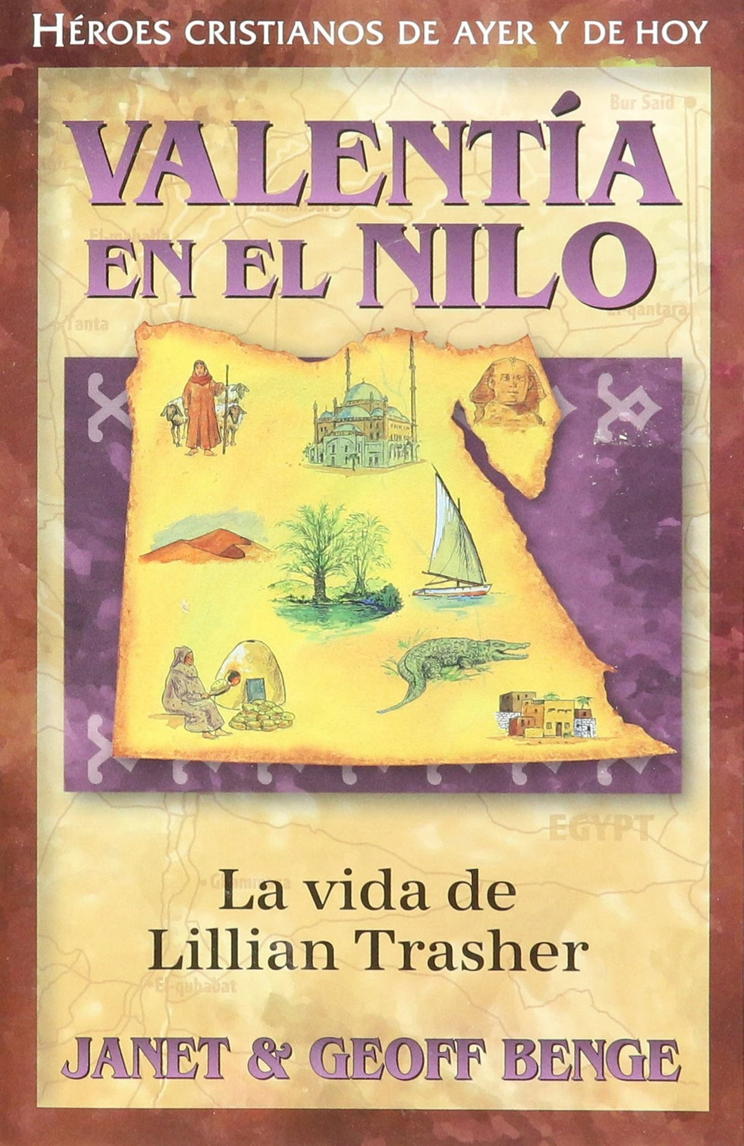 Heroes Cristianos - Valentia en el Nilo - Lillian Trashe