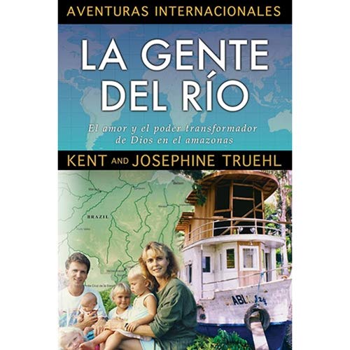 Aventuras Internacionales - La Gente del Rio