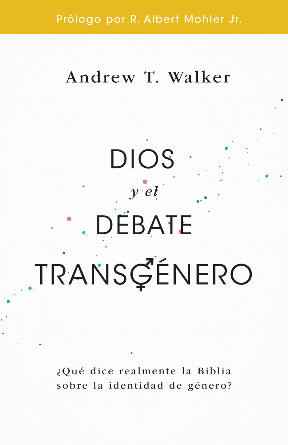 Dios y el Debate Transgénero