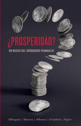 Prosperidad? en Busca del Verdadero Evangelio