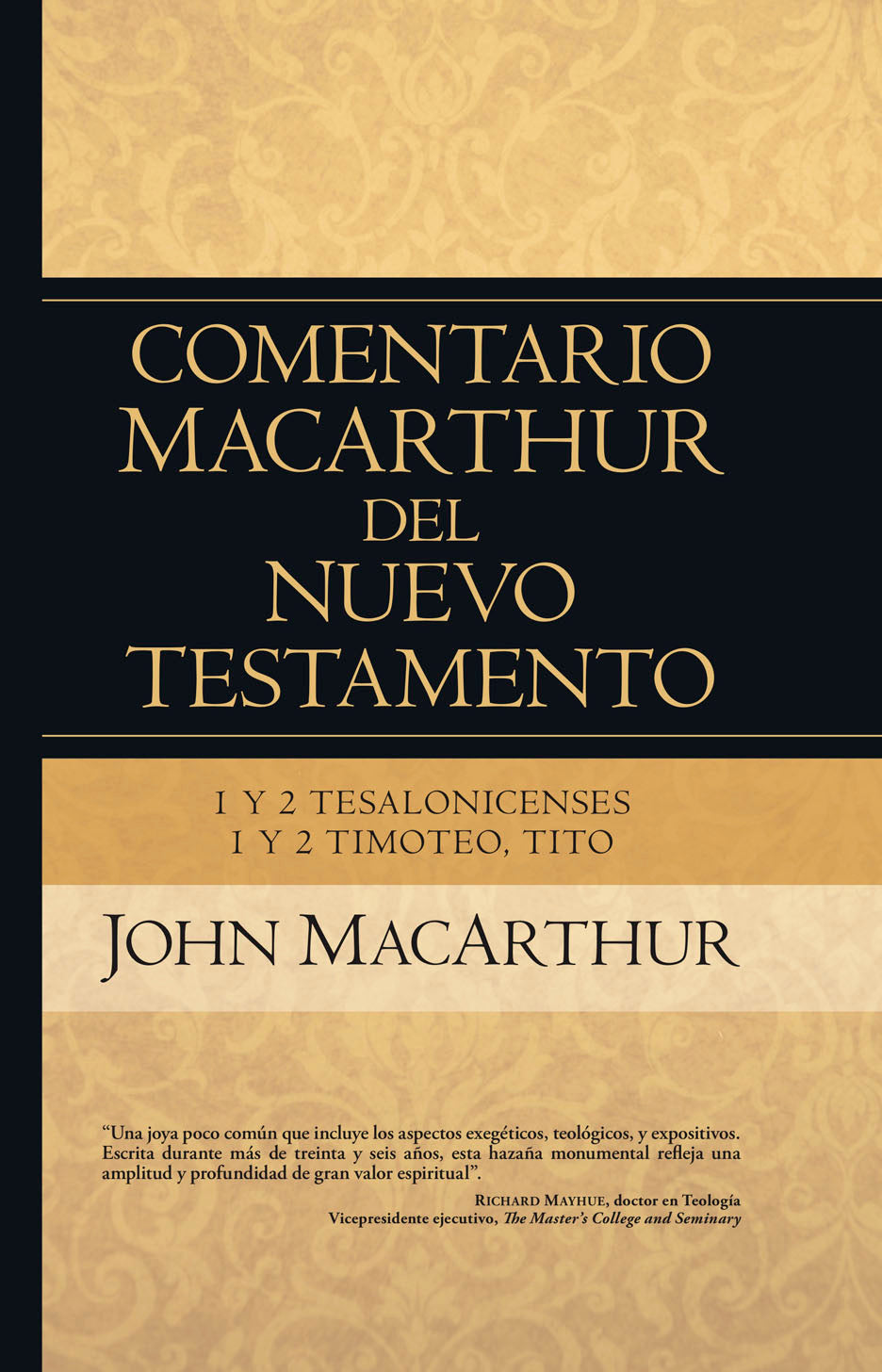 1 y 2 Tesalonicenses 1 y 2 Timoteo, Tito Comentario MacArthur NT