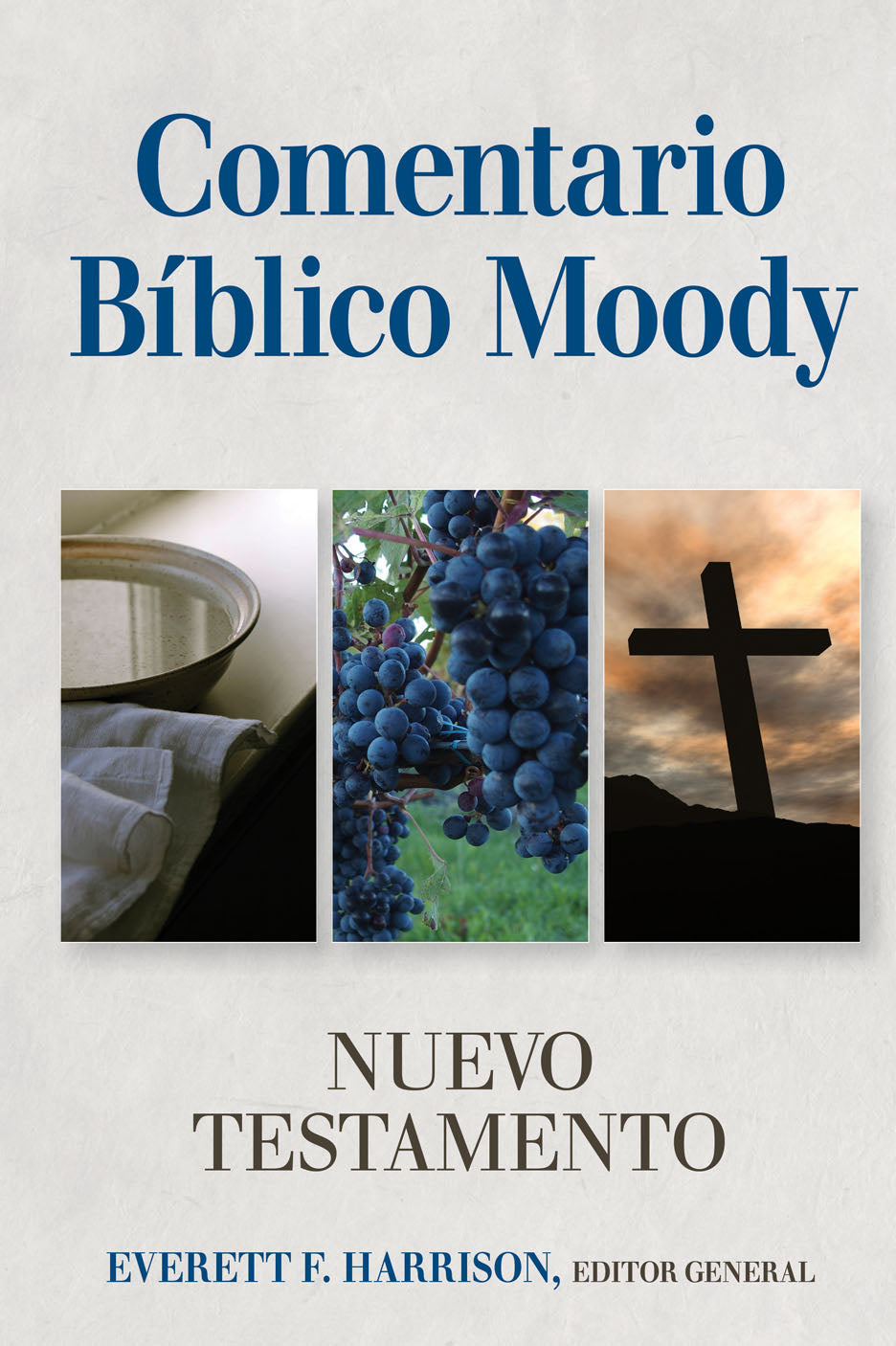 Comentario Bíblico Moody Nuevo Testamento