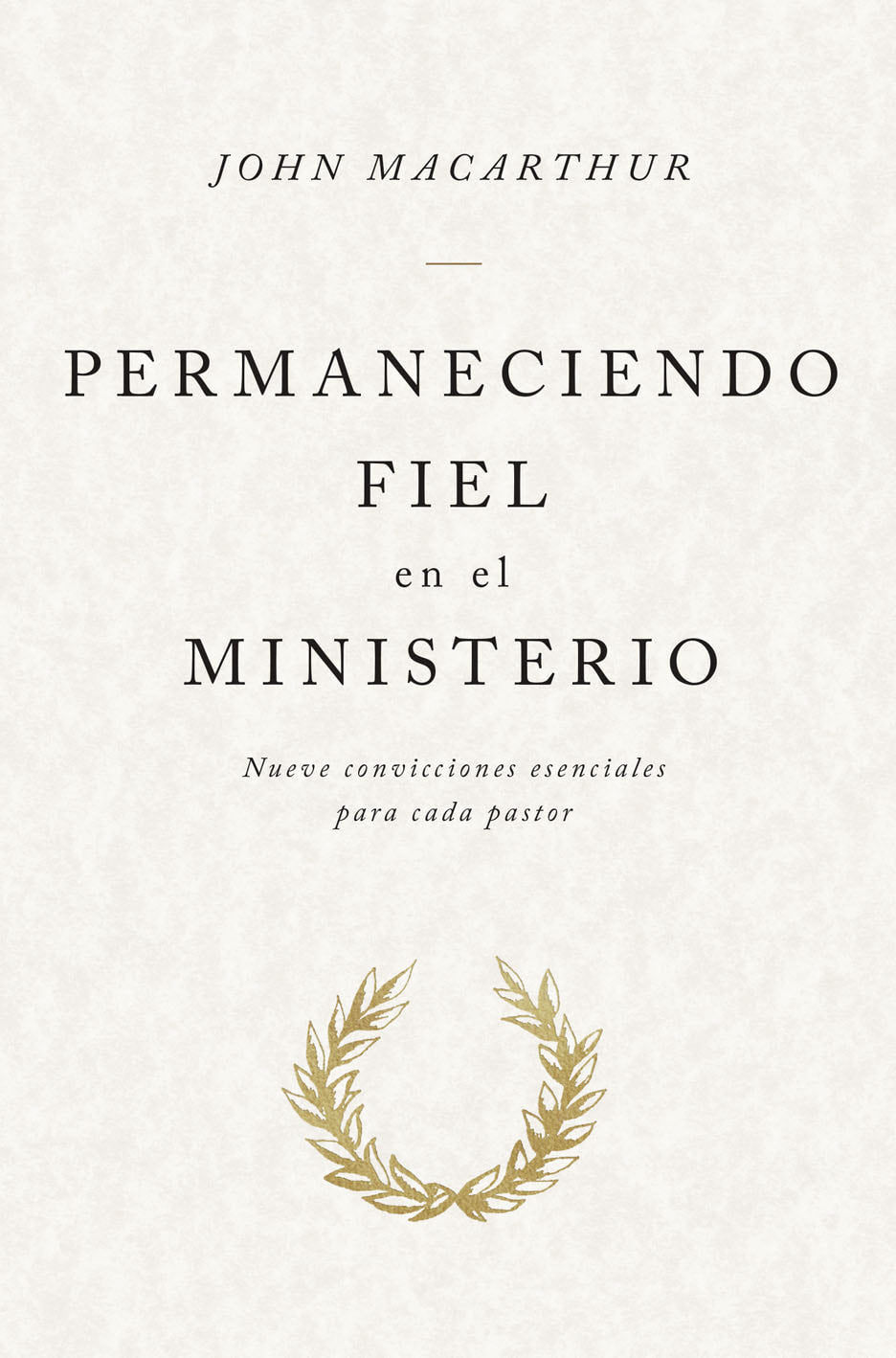 Permaneciendo Fiel en el Ministerio