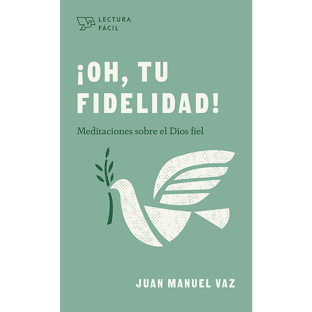 ¡Oh Tu Fidelidad!